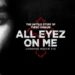 Win Tickets To The Advanced Screening Of ‘All Eyez On Me’